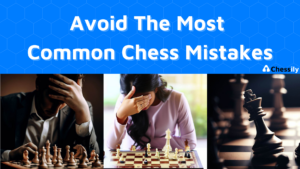 How To Avoid chess mistakes